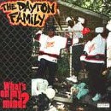 What's on my mind - DAYTON FAMILY