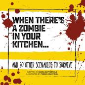 When There s a Zombie in Your Kitchen