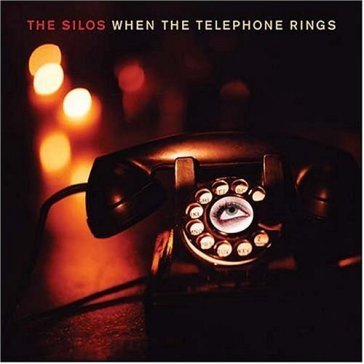When the telephone rongs - The Silos