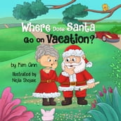 Where Does Santa Go On Vacation?