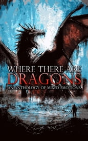 Where There Are Dragons