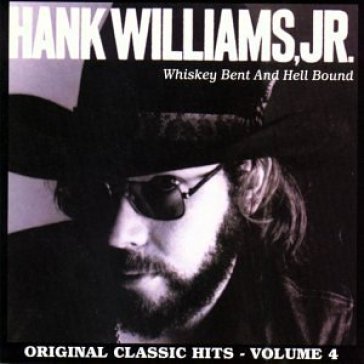 Whiskey bent & hell - HANK -JR.- WILLIAMS
