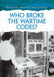 Who Broke the Wartime Codes?