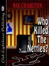 Who Killed The Nettles