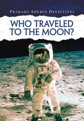 Who Traveled to the Moon?