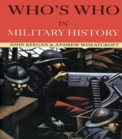 Who s Who in Military History