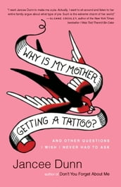 Why Is My Mother Getting a Tattoo?