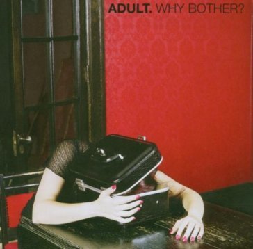 Why bother? - Adult