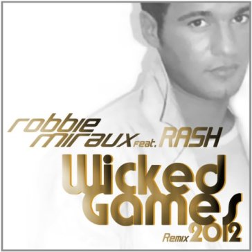Wicked games 2012 - ROBBIE MIRAUX