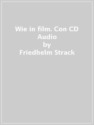 Wie in film. Con CD Audio - Friedhelm Strack