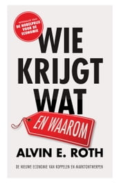 Wie krijgt wat - en waarom