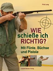 Wie schieße ich richtig?