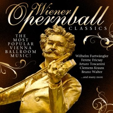 Wiener opernball classics - AA.VV. Artisti Vari