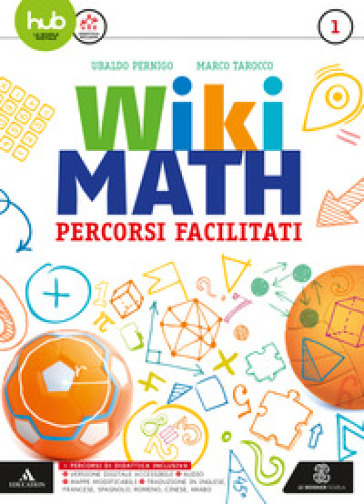 Wiki math. Percorsi facilitati. Per la Scuola media. Con e-book. Con espansione online. Vol. 1 - Ubaldo Pernigo - Marco Tarocco