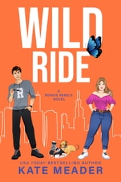 Wild Ride: A Playboy-Single Mom Hockey Romance