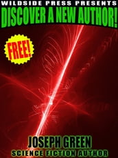 Wildside Press Presents Discover a New Author: Joseph Green