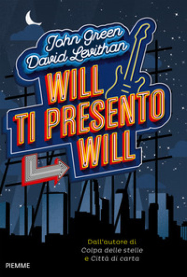 Will ti presento Will. Nuova ediz. - John Green - David Levithan