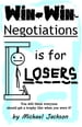 Win-Win Negotiations is for Losers