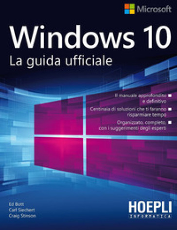 Windows 10. La guida ufficiale - Ed Bott - Carl Siechert - Craig Stinson