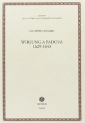 Wirsung a Padova. 1629-1643