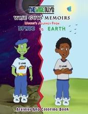 Wise Guys Memoirs... Mucus s Journey From Space To Earth