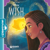 Wish. I librottini. Ediz. a colori