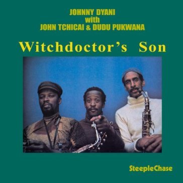 Witchdoctor's son - Johnny Dyani