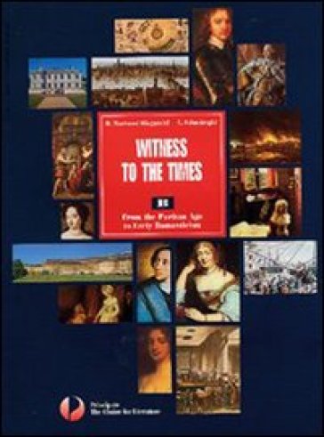 Witness to the times. Modulo A. Per le Scuole superiori. Con espansione online - Rosa Marinoni - Luciana Salmoiraghi