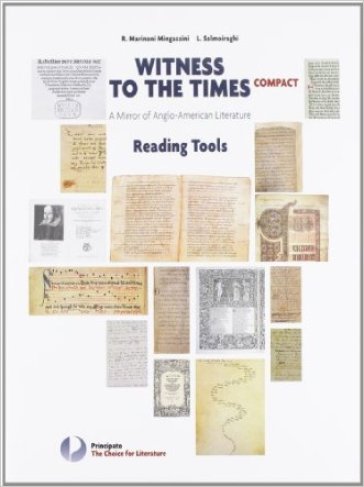 Witness to the times compact. Reading tools. Per le Scuole superiori - Rosa Marinoni - Luciana Salmoiraghi