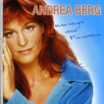 Wo liegt das paradies - ANDREA BERG