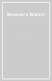 Woman s Wales?