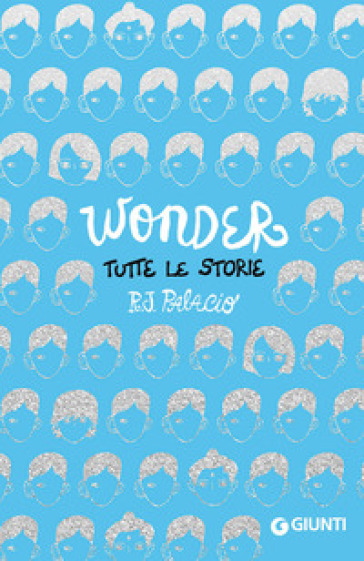 Wonder. Tutte le storie - R. J. Palacio