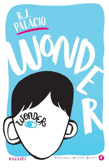 Wonder (edizione italiana) - R. J. Palacio