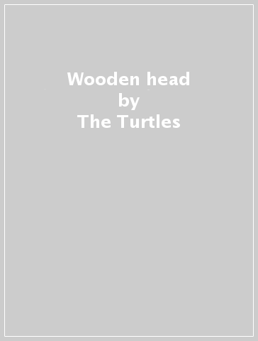 Wooden head - The Turtles