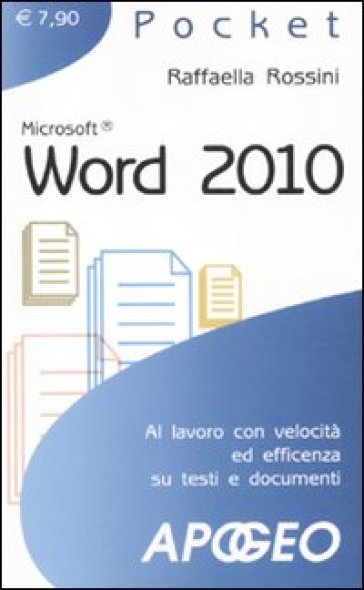 Word 2010 - Raffaella Rossini