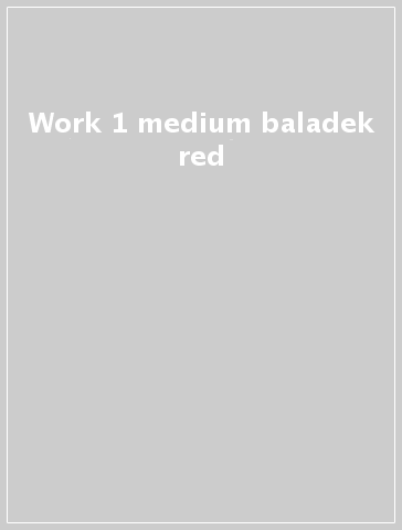 Work 1 medium baladek red