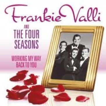 Working my way back to you - Valli Frankie & Four