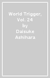 World Trigger, Vol. 24
