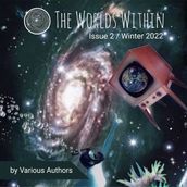Worlds Within, The: Winter 2022