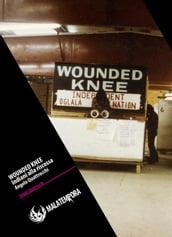 Wounded Knee - Gli indiani alla riscossa