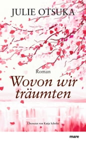 Wovon wir träumten