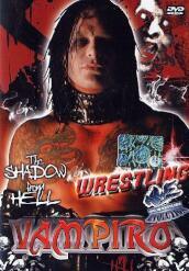 Wrestling #03 - Vampiro (The) Shadow From Hell