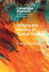 Writing the History of Global Slavery