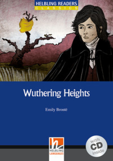 Wuthering Heights. Livello 4 (A2-B1). Con CD Audio - Emily Bronte