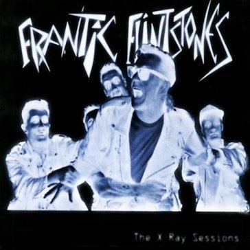 X-ray sessions - Frantic Flintstones