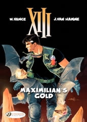 XIII - Volume 16 - maximilian s gold