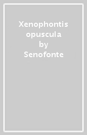 Xenophontis opuscula