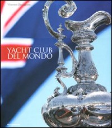 Yacht Club del mondo - Vincenzo Zaccagnino