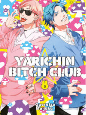 Yarichin bitch club. 5.