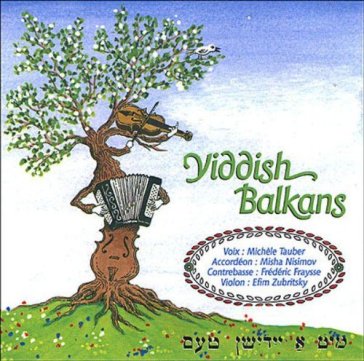 Yiddish balkans - AA.VV. Artisti Vari